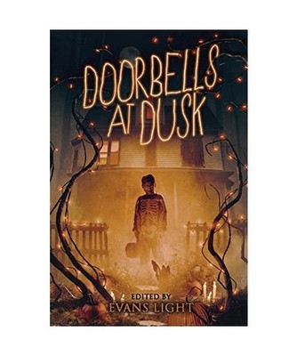 Doorbells at Dusk, Malerman, Josh; Light, Evans; Parent, Jason; Xane, Gregor; Li