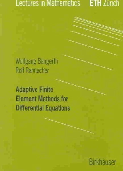 Adaptive Finite Element Methods for Differential Equations, Paperback by Bang...
