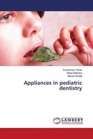 Appliances In Pediatric Dentistry Dzuthohulu Thirah (U. A.) Taschenbuch Englisch