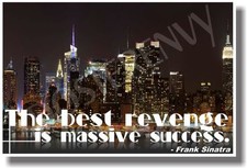 The Best Revenge Is Massive Success 2 - New Classroom Motivational Poster