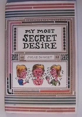 My Most Secret Desire: Graphic Novel Doucet, Julie: