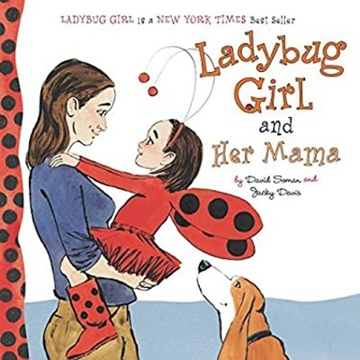 Ladybug Girl and Her Mama Board Books Jacky Davis