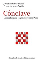 Jose de Jesus Aguilar Valdes Javier Martínez-Brocal Cónclave (Paperback)