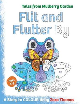 Flit and Flutter by -  NEW ZoZo Thomas 2023