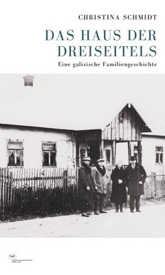 Christina Schmi Das Haus der Dreiseitels: Eine galizisch (Paperback) (UK IMPORT)