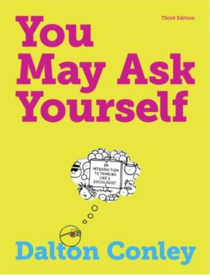You May Ask Yourself: An Introduction to Thinking Like a