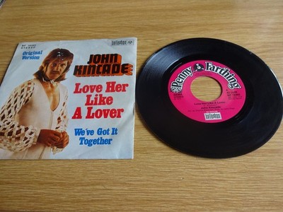 7'' Schallplatte:  John Kincade - Love her like a Lover  (1975) Vinyl       8