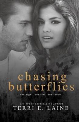 Chasing Butterflies - Paperback By Laine, Terri E - GOOD