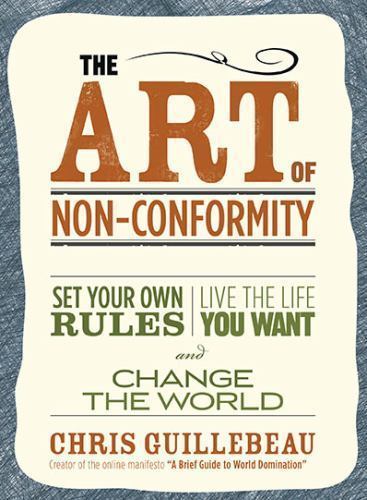 Art of Non-Conformity: Set Your Own Rul- 0399536108, Chris Guillebeau, paperback