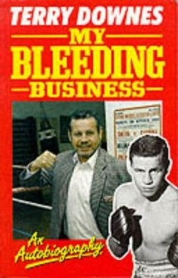 MY BLEEDING BUSINESS by Terry Downes 0860513734 FREE Shipping