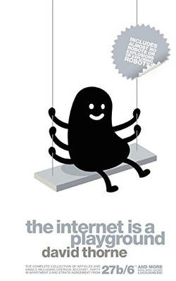 Das Internet ist ein Spielplatz - Thorne, David