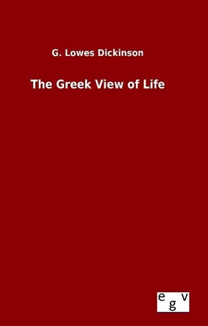 Thumbnail - The Greek View Of Life | Buch | 9783734005008