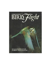 Bird Flight: An Illustrated Study of Birds Aerial Mastery - ACCEPTABLE