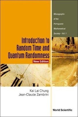 Introduction to Random Time and Quantum Randomness (New Edition) (Monograph of t