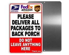 Deliveries To Back Porch Do Not Leave Here Sign / Decal  I286 / Magnetic Sign