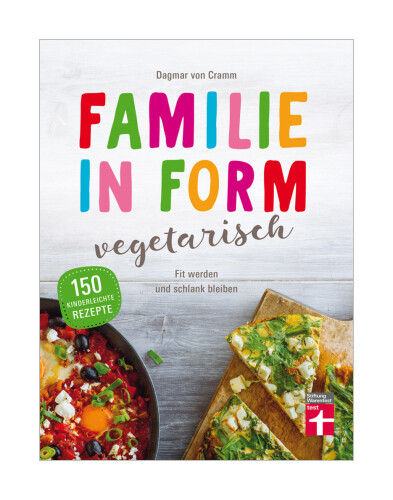 Thumbnail - Familie In Form - Vegetarisch Von Dagmar Von Cramm