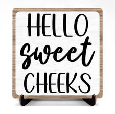 Hello Sweet Cheeks Bathroom Sign 5x5 Inch, Fun Bathroom Decor, Funny Bathroom...