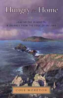 Hungry for Home: Leaving the Blaskets - A Journey from the Edge of  - GOOD