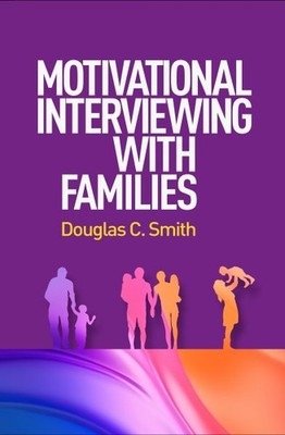 Motivational Interviewing With Families, Hardcover by Smith, Douglas C., Bran...
