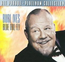 Blue Tail Fly [Digipak] by Ives Burl [Audio CD]