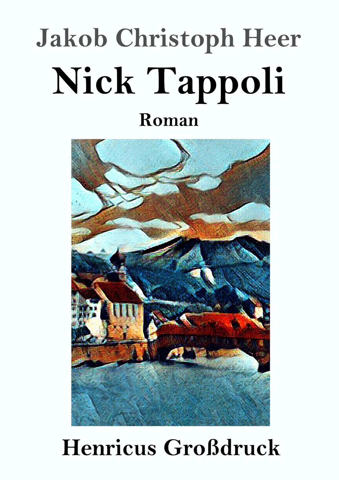 Thumbnail - Nick Tappoli (großdruck) Roman Jakob Christoph Heer Taschenbuch