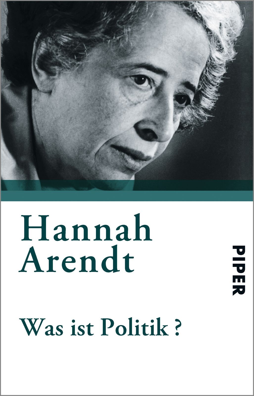 Thumbnail - Hannah Arendt; Ursula Ludz; Kurt Sontheimer / Was Ist Politik?
