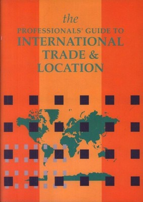 The Professionals' Guide to International Trade & Location (Taschenbuch - gut