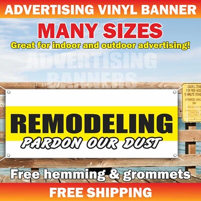 REMODELING PARDON OUR DUST Advertising Banner Vinyl Sign  Construction Warning