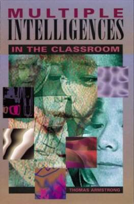 Multiple Intelligences in the Classroom - Paperback - VERY GOOD