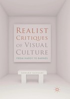 Realist Critiques Of Visual Culture From Hardy To Barnes Edward Barnaby Buch Vii