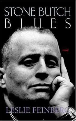 Stone Butch Blues by Leslie Feinberg (2004, Trade Paperback)