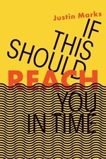 Justin Marks If This Should Reach You in Time (Paperback)