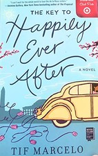 The Key to Happily Ever After by Marcello, Tif