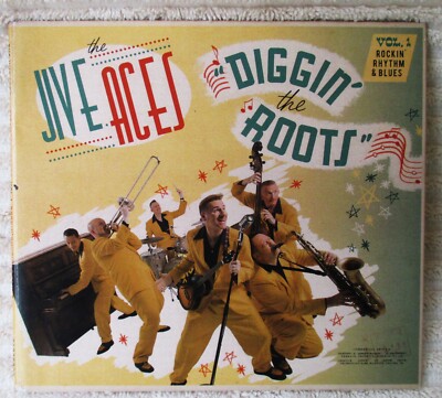 The Jive Aces   Diggin' The Roots Vol. 1 Rockin' Rhythm & Blues CD 2017   GARCD0