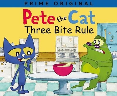 Pete the Cat: Three Bite Rule Dean, James