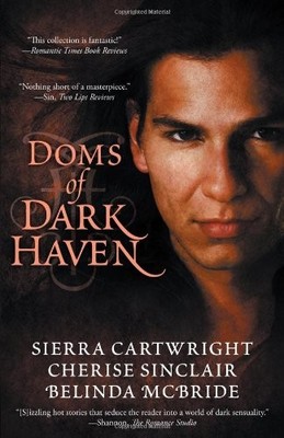 DOMS OF DARK HAVEN By Cherise Sinclair & Sierra Cartwright *Excellent Condition*