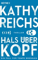 Hals üBer Kopf | Kathy Reichs | Deutsch | Taschenbuch | Die Tempe-Brennan-Romane