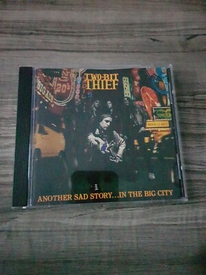 TWO-BIT THIEF Another Sad Story...In The Big City Cd, 1990 Album, Sehr gut