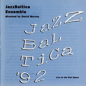 CD David Murray, JazzBaltica Ensemble - Baltic Suite Live at the Kiel Opera (Jaz