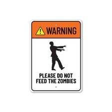 Please Do Not Feed The Zombies, Halloween Zombie Decorative Metal Sign