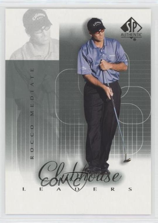 2002 SP Authentic Clubhouse Leaders Rocco Mediate #63SPA 0q3