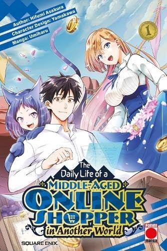 The Daily Life Of A Middle-Aged Online Shopper In Another World Volume 1 Hifumi Asakura - Image 4