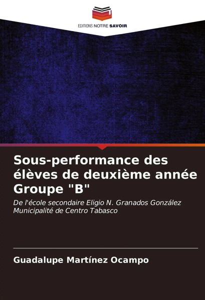 Guadalupe MartíNez Ocampo | Sous-Performance Des éLèVes De DeuxièMe AnnéE...-image