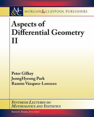Aspects of Differential Geometry II (Synthesis Lectures on Mathematics and Stati