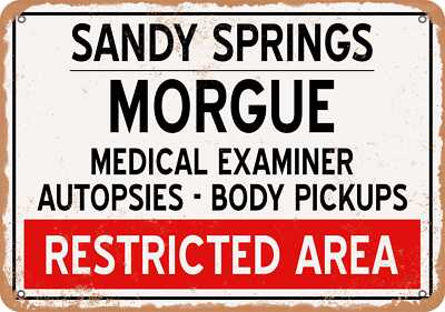 METAL SIGN - Morgue of Sandy Springs for Halloween - Vintage Rusty Look