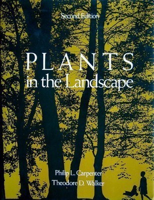 Plants in the Landscape, Walker, Theodore D.