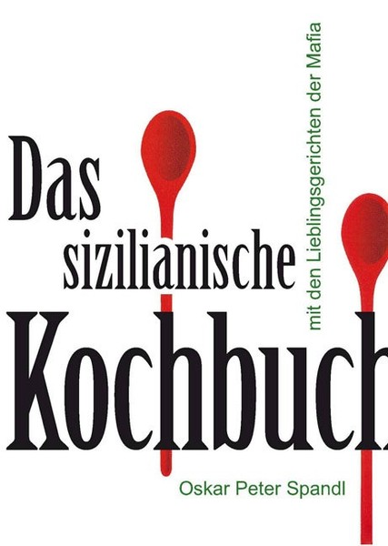 Das Sizilianische Kochbuch ~ Oskar Peter Spandl ~ 9783937344768-image
