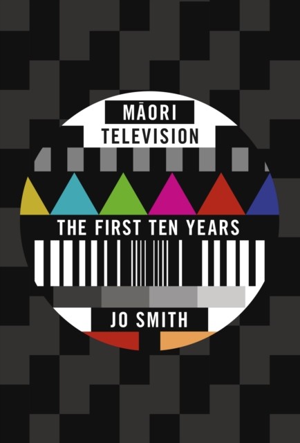 Maori Television by Smith Jo PAPERBACK 9781869408572