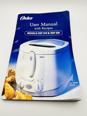Oster ODF510 ODF520 Deep Fryer Owners Manual W/ RECIPES- FREE SHIPPING