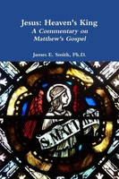 James E. Smith | Jesus | Taschenbuch | Englisch (2016) | Heaven's King